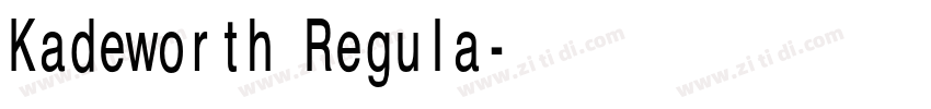 Kadeworth Regula字体转换 Kadeworth Regula字体转换